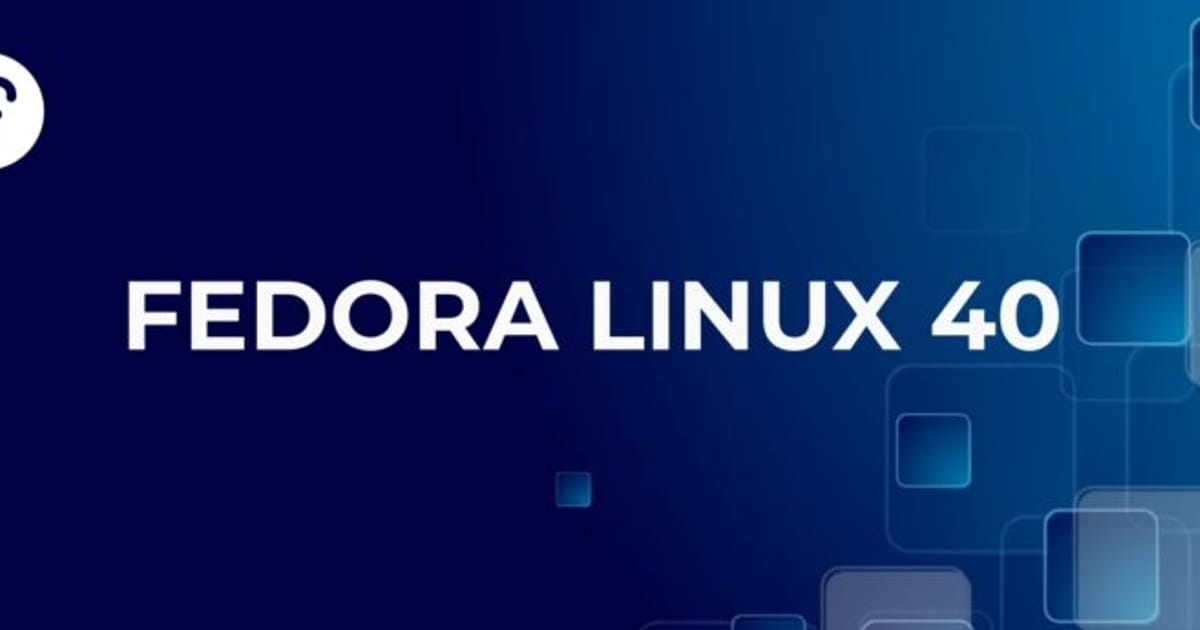 Реліз дистрибутива Fedora 40 - Лінукс Майстер на we.ua