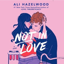 Not in Love by Ali Hazelwood: 9780593641040 | PenguinRandomHouse.com: Books