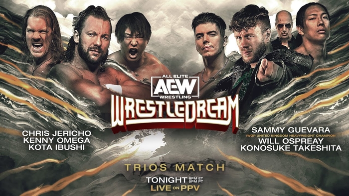 Jericho, Omega & Ibushi v Guevara, Ospreay & Takeshita | AEW WrestleDream,  LIVE Tonight on PPV - YouTube