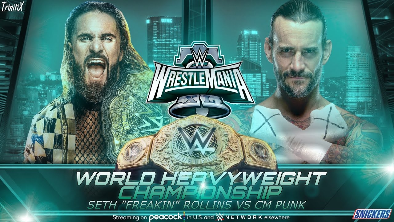 Seth Rollins Vs CM Punk WWE Wrestlemania 40 Match Card - YouTube