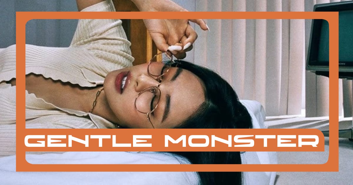 Gentle Monster – майбутня легенда світу окулярів - Melfa на we.ua