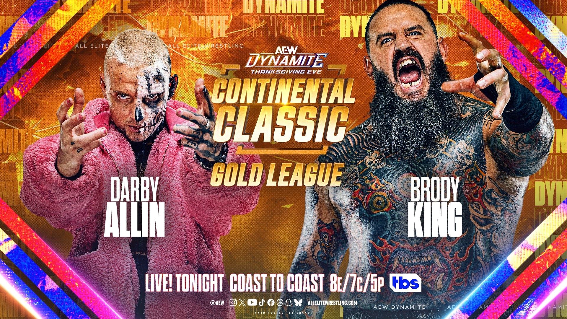 All Elite Wrestling on X: "#AEWDynamite TONIGHT! @wintrustarena | Chicago,  IL LIVE COAST-TO-COAST 8pm ET/7pm CT/5pm PT Continental Classic Gold League  @DarbyAllin vs @Brodyxking Darby fights eternal rival Brody King in C2