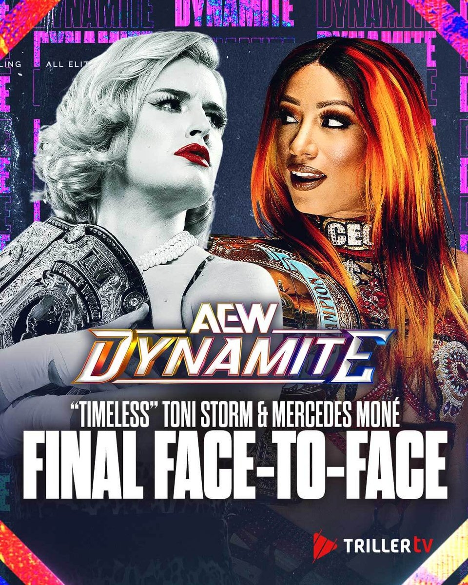 TrillerTV on X: "Final confrontation before Saturday. Toni Storm. Mercedes Mone 👀 What will unfold between them TONIGHT on #AEWDynamite? 1:00 BST | Available Internationally on AEW Plus https://t.co/YXO8LBUsti" / X
