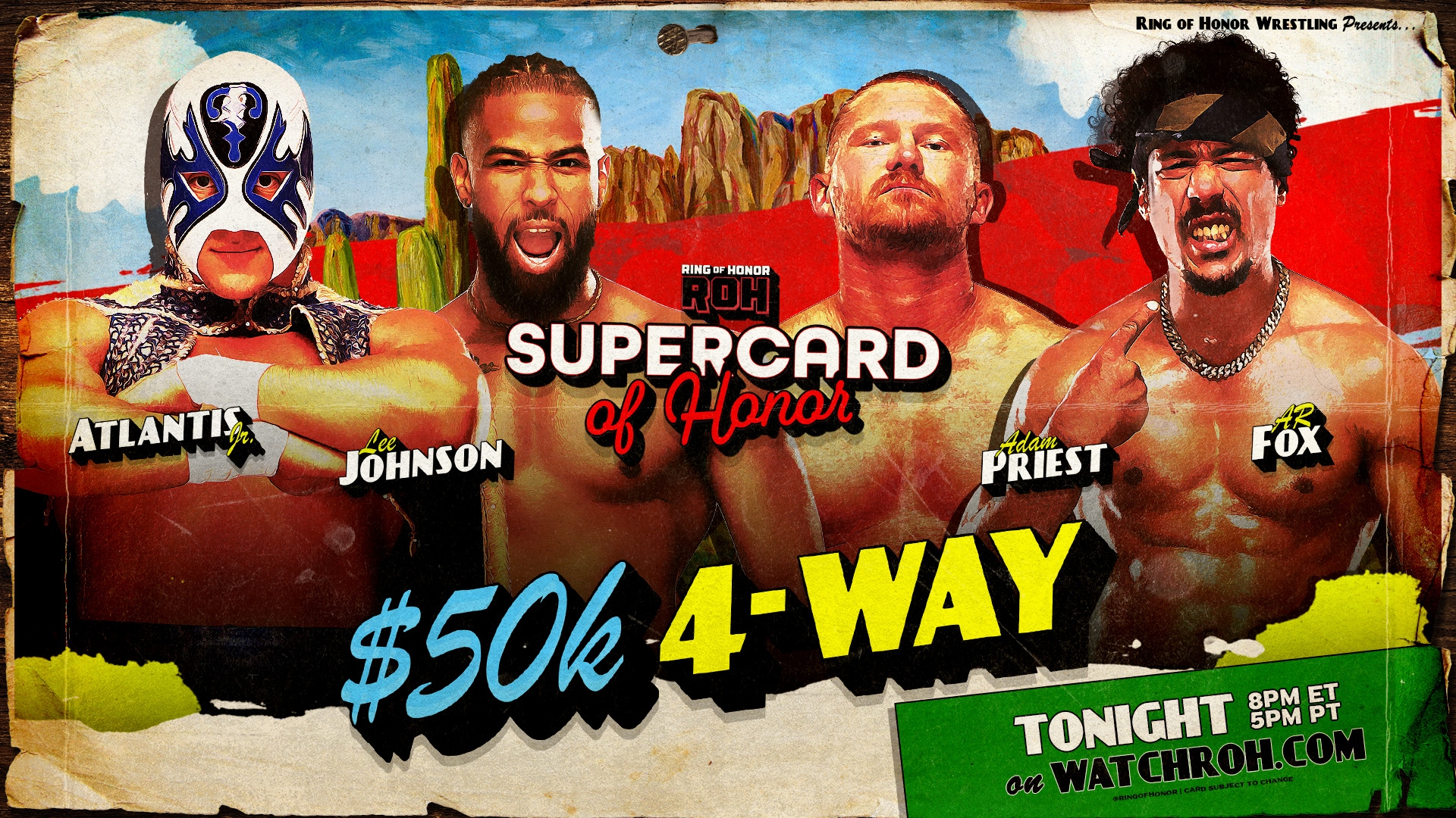 WrestlingAl on X: "Atlantis Jr. vs. Lee Johnson vs. Adam Priest vs. AR Fox ($50k 4-Way) #ROHSupercard https://t.co/VFckPH4Qbx" / X