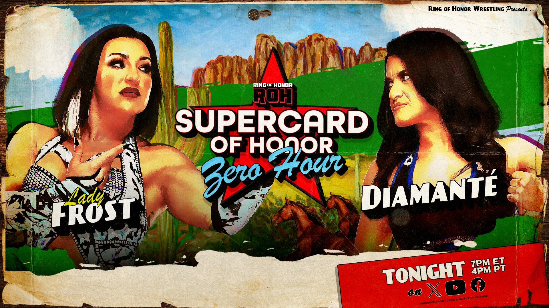 ROH - Ring of Honor Wrestling on X: "#ROHSupercard ZERO HOUR LIVE, 7e/4p TONIGHT @RealLadyFrost vs @DiamanteLAX The hard hitting Diamante returns to action to battle Lady Frost! LIVE, 7e/4p https://t.co/EgHKrUlH7A TONIGHT!