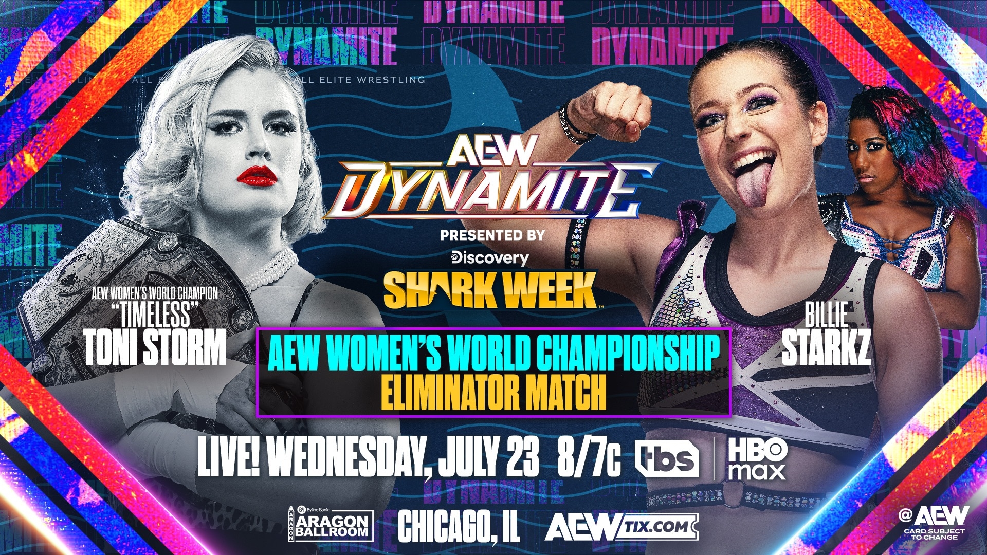 На зображенні може бути: 2 людини, постер та текст «DETAOITINEE SYNOMITE ELITE ELITEWRESTLING TE WRESTLING DYNAMITT AEWWOMETSWORLDCHAMPION CHAMP AEW WOMEN'SI WORLD "TIMELESS TON STORM ACW_ ΠΥΝΑΜΙΤΕ PRESENTED BY Discovery SHARK SHARKWEEK WEEK AEW WOMEN'S WORLD CHAMPIONSHIP ELIMINATOR T LIVE! WEDNESDAY, JULY 23 8/7c Hbs BILLIE STARKZ ARAGON BALLROON HBO max CHICAGO, IL 桃淡总米.粉用米 ACW TIX.COM @ @AEW CAROSURJECT AROSURJEC SURJECT»