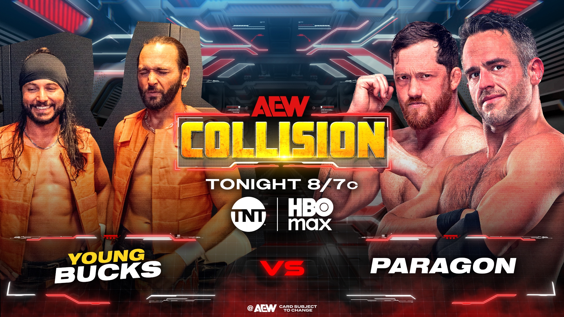 Ist möglicherweise ein Bild von 4 Personen, Plakat und Text „_ACW COLLISION TONIGHT 8/7c HBO max TNT YOUNG BUCKS Vs @AEWCRURE @ AEW CARDSUDJECT TOCHANGE PARAGON“
