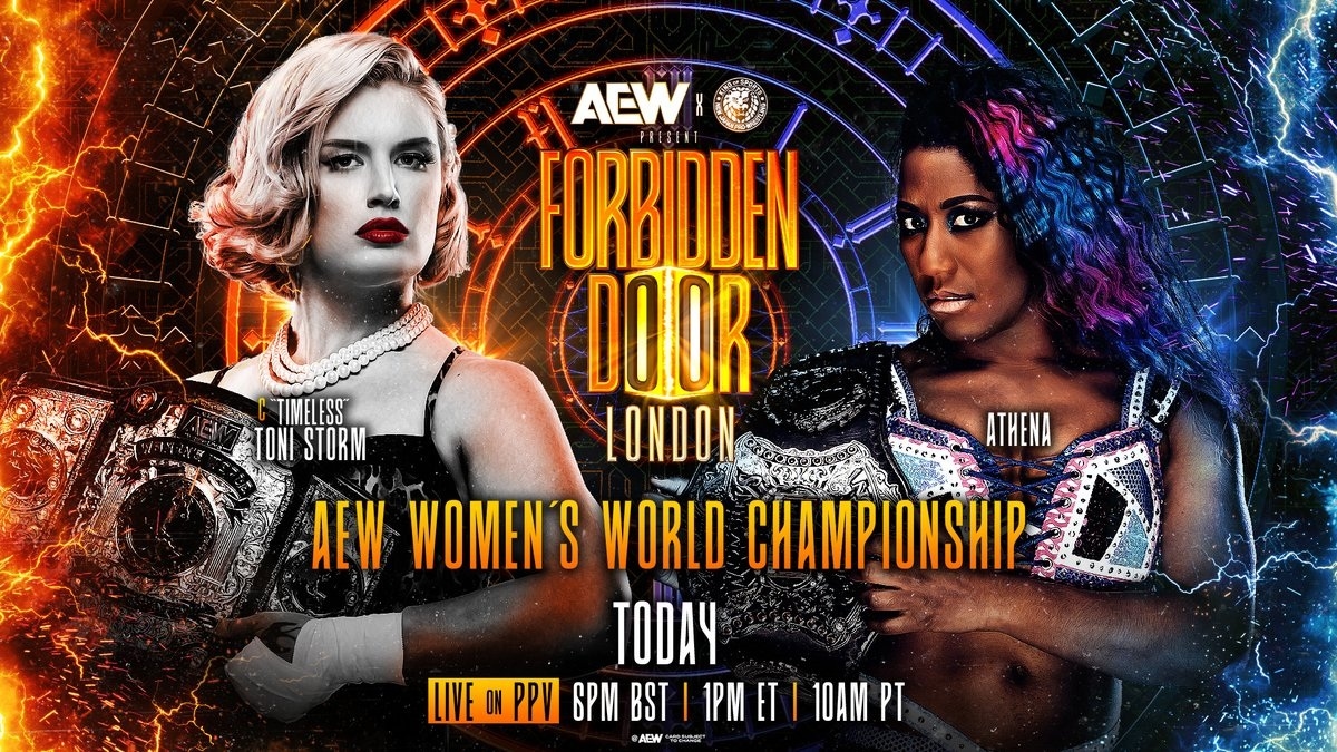 На зображенні може бути: 2 людини, постер та текст «H AEW FRESETT FORBIDDEN DOOR TIMELESS TONISTORM TONI STORM LONDON وی ATHENA AEW WOMEN'S WORLD CHAMPIONSHIP D TODAY LIVEOHPPV 6PM BST 1PM ET AEW (주의스도레" 10AM PT»