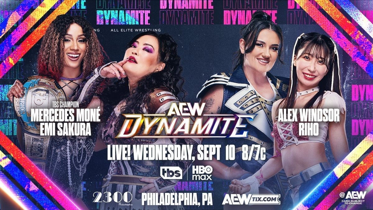 May be an image of 4 people, poster and text that says 'DYNANIIE DYNAMITE DYND TE NG ALL ALLELITEWRESTIING ELITE WRESTIING LrS TBS CHAMPION MERCEDES MONÉ EMI SAKURA DYN ALEX WINDSOR RIHO ACW DD ΠΑΜΙΤΕ Ouo LIVE! WEDNESDAY, SEPT 10 8/7c Hbs HBO max 張醒開精營润区 2300 PHILADELPHIA, PA DY ACWTIX.COM TIX.COM @ @AEW CARDSURJECT TOCHANGE ARDSURJEC SURJECT'