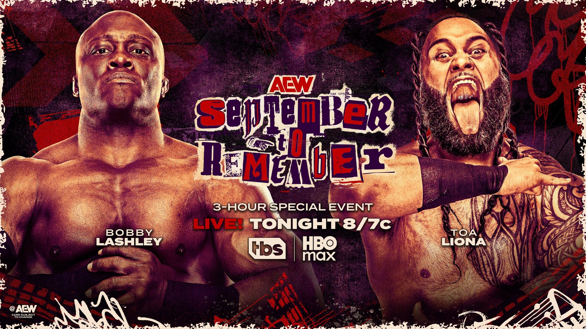 All Elite Wrestling on X: "#SeptembertoRemember 3-Hours LIVE, 8ET / 7CT on  TBS + HBO Max TONIGHT! Bobby Lashley vs Toa Liona After brawling all over  the building on last week's Dynamite, @