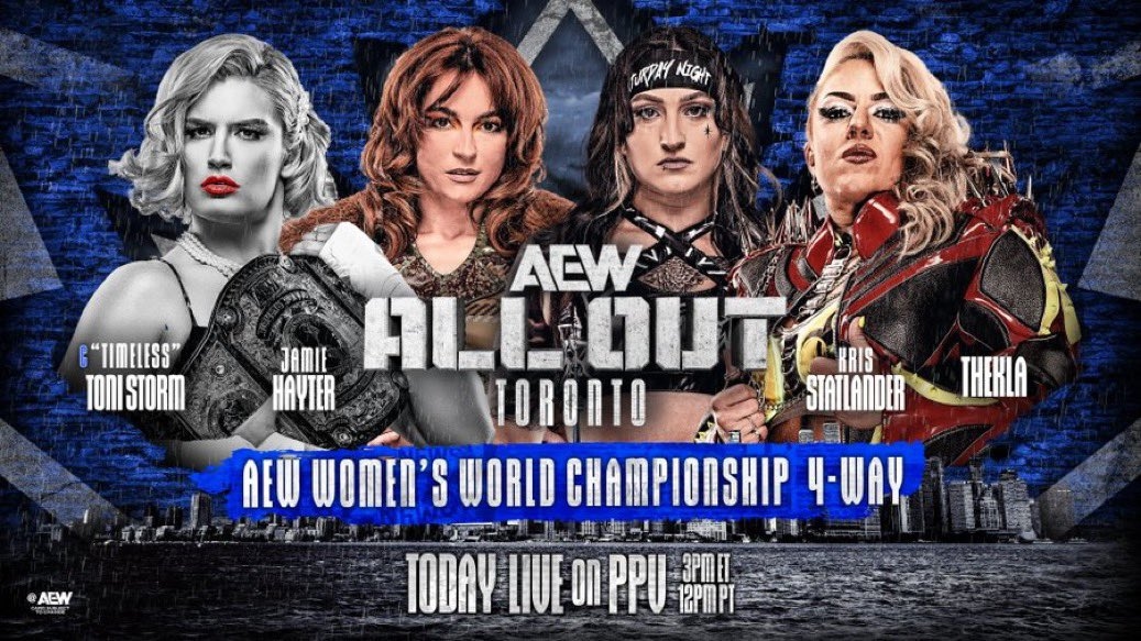 Sebastian on X: "“Timeless” Toni Storm (c) vs. Jamie Hayter vs. Kris Statlander vs. Thekla (AEW Women's World Championship) AEW All Out, 20/07/25 .5 https://t.co/uJhfAF5hOs" / X