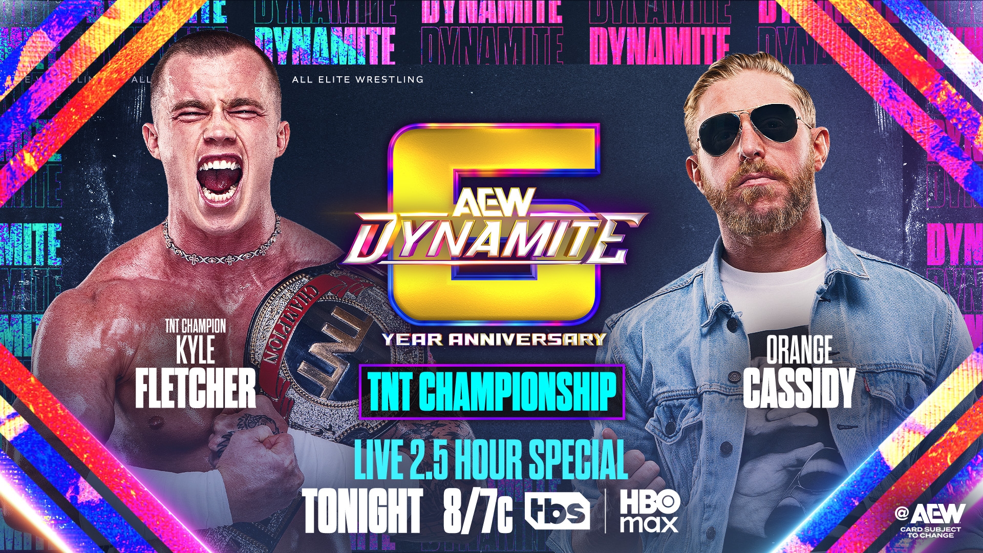 All Elite Wrestling on X: "TONIGHT! #AEWDynamite 8pm ET/7pm CT, TBS + HBO Max 6-Year Anniversary Show TNT Championship @kylefletcherpro vs Orange Cassidy After Kyle Fletcher injured @AEWHologram, his Conglomeration partner @OrangeCassidy