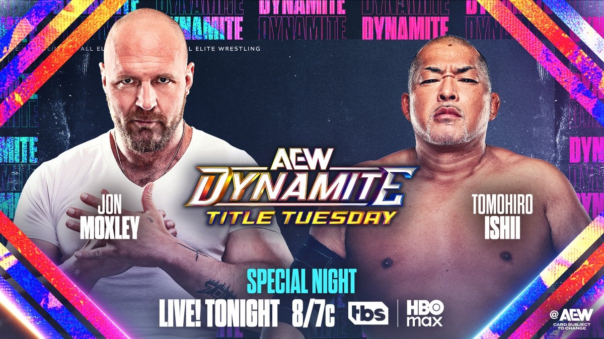 All Elite Wrestling on X: "#AEWDynamite Title Tuesday! 8pm ET/7pm CT  TONIGHT! @JonMoxley vs Tomohiro Ishii After PAC challenged OC, 1-on-1, no  Death Riders + no Conglomeration, now Ishii has challenged Mox