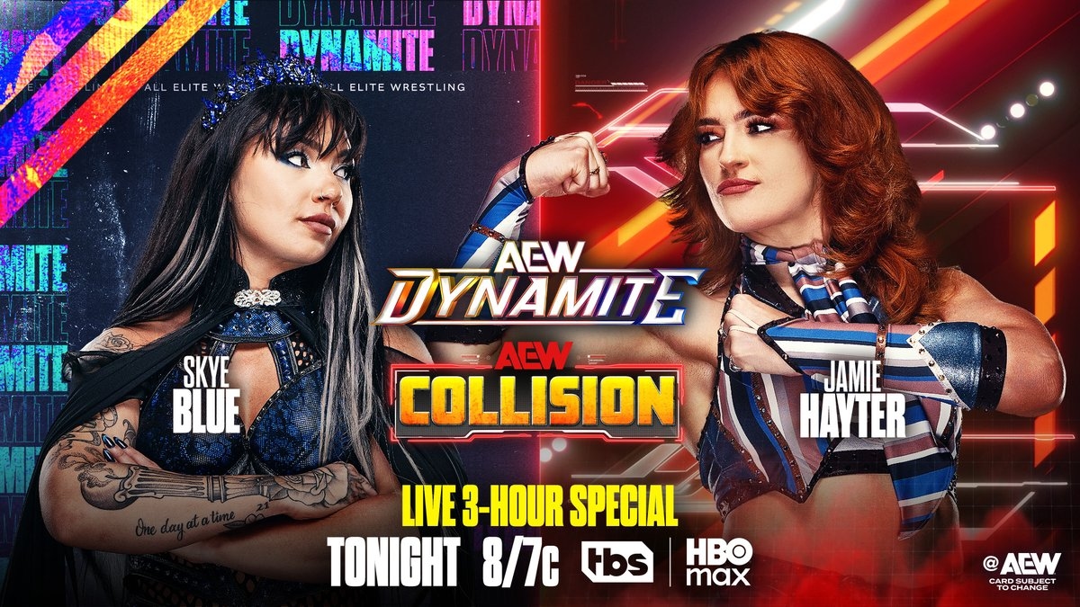 All Elite Wrestling on X: "#AEWDynamite + #AEWCollision 3-Hour Live Special 8pm ET/7pm CT, TBS + HBO Max TONIGHT! @SkyeByee vs @jmehytr Days before her match vs Thekla at #AEWWrestleDream Saturday, Jamie