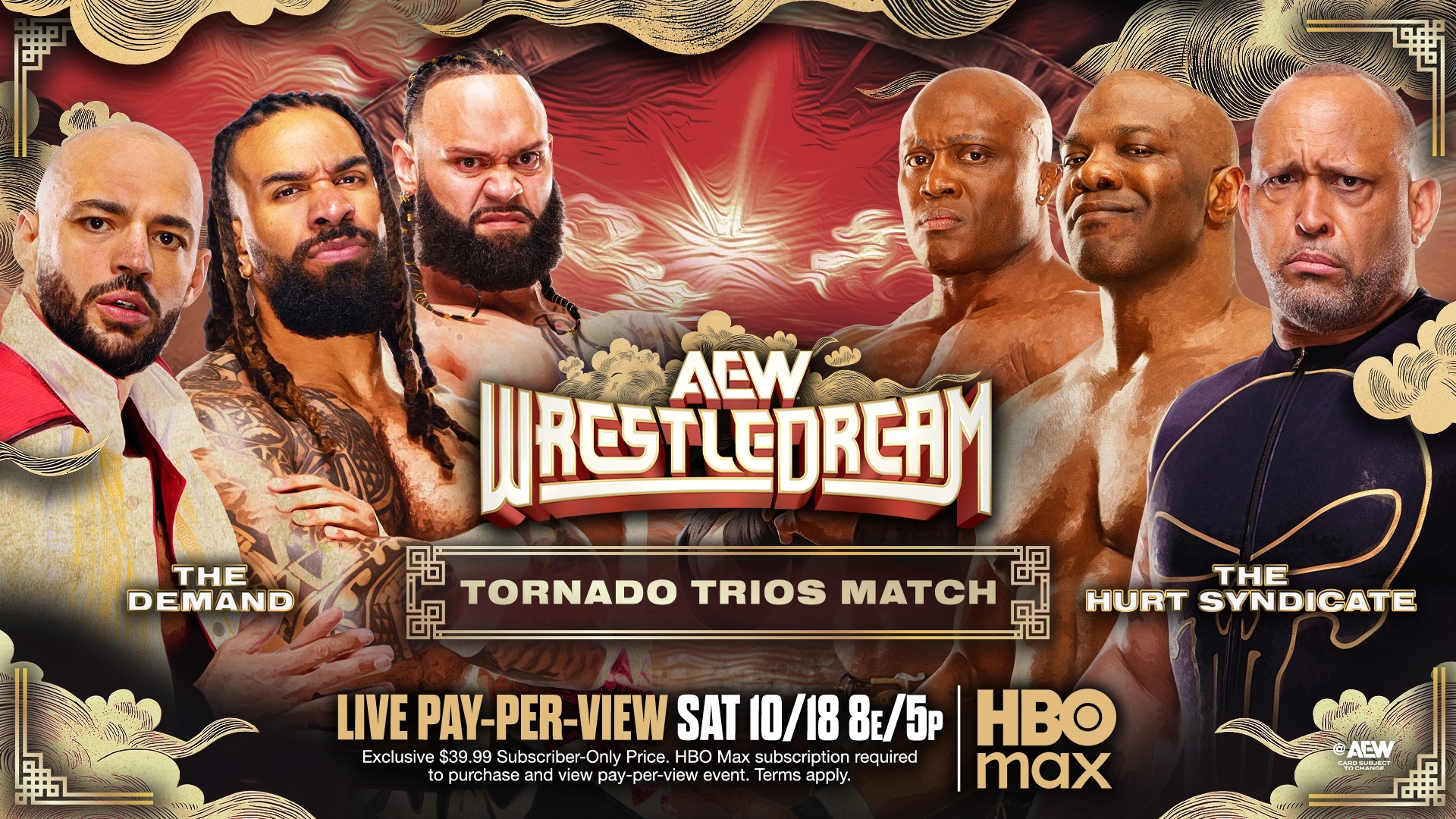 May be an image of poster and text that says 'THE DEMAND RESTLCDRCAM ACW TORNADO TRIOS MATCH THE HURT SYNDICATE LIVE PAY-PER-VIEW WVEPAY-PER-VIEWSATI0/1B8/5P PAY- SAT 10/188 8E/5P HBO Exclus e$3 $39.9 Subscriber- Price. HBO Max subscription requi red to purchase and nd iew pay-per-vie event. Terms apply. max ACW wea'