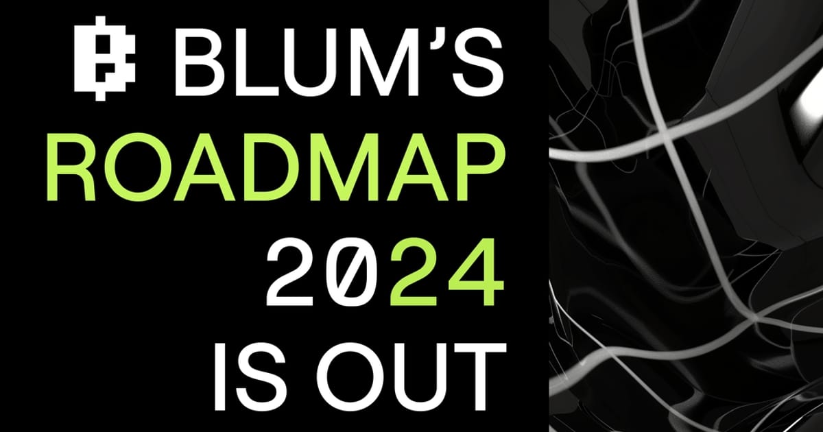 🤯Захоплююча дорожня карта від Blum: Що буде далі - Криптобатько на we.ua