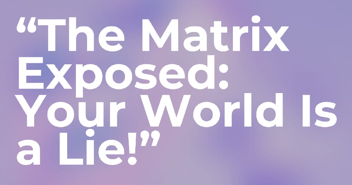 ШОК! Увесь наш світ — ФЕЙК? Програміст із подвійним життям розкрив змову століття! - 404, movie found на we.ua
