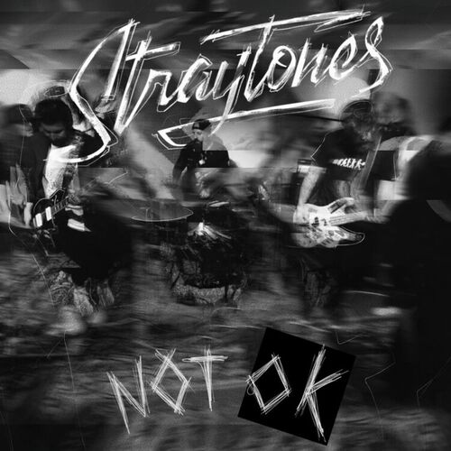 Straytones - Не окей (Not OK)