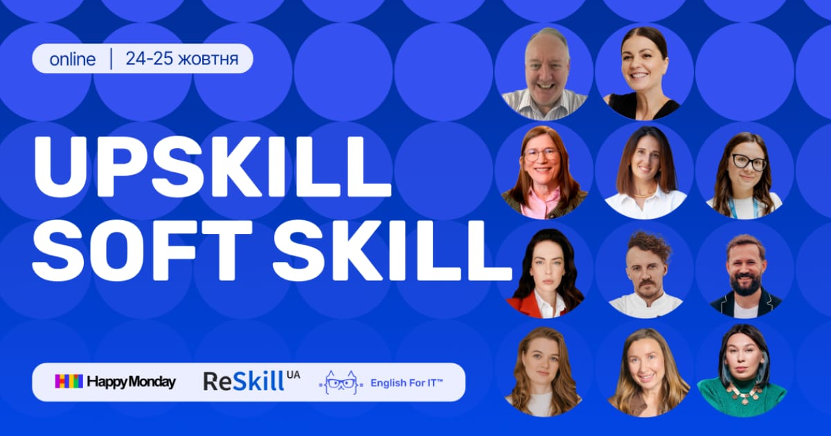 Happy Monday та English For IT™ запрошують на онлайн-конференцію з розвитку soft skills - Olha Pastushchuk на we.ua