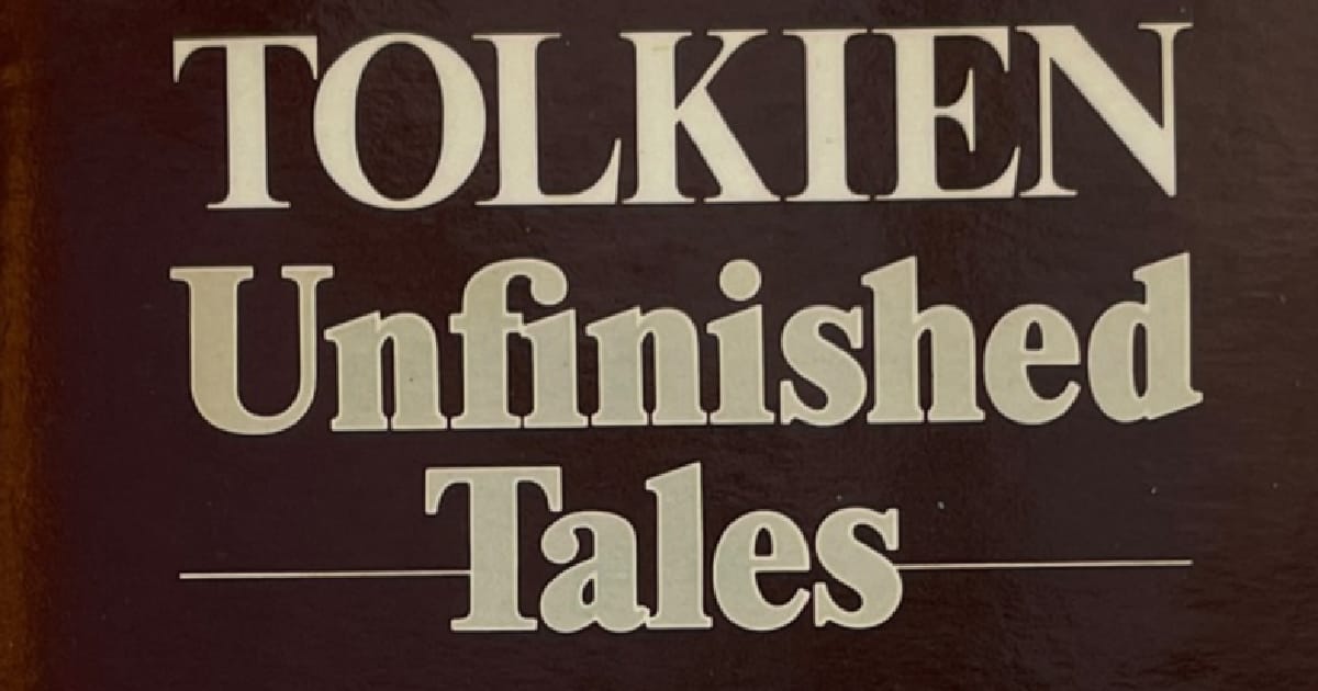 “Unfinished Tales of Númenor and Middle-earth” — огляд - Ihor Horbach на we.ua