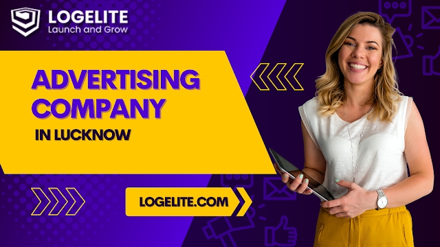 Advertising Company in Lucknow Advertising Company in Lucknow