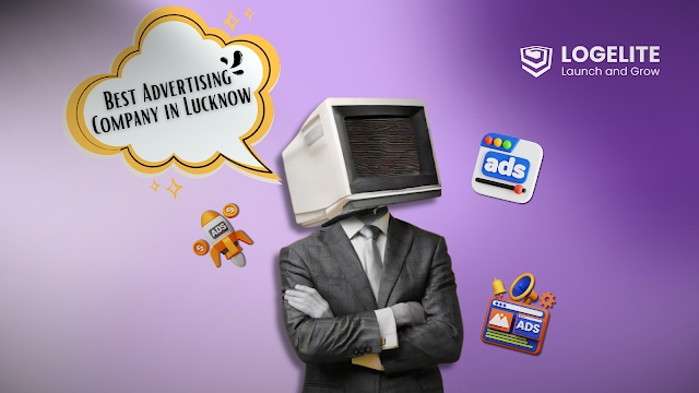 Advertising Company in Lucknow Advertising Company in Lucknow