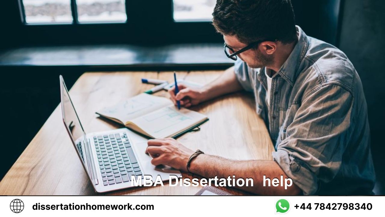 MBA Dissertation Help: A Comprehensive Guide to Success
