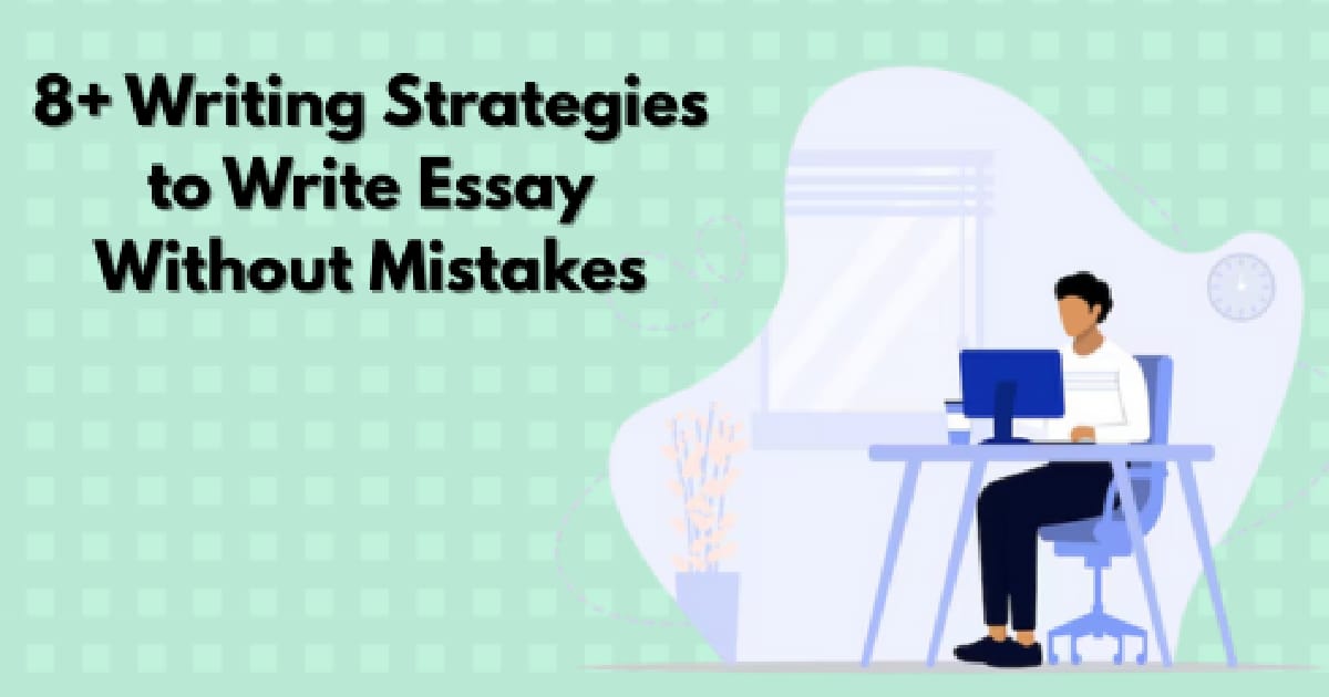 8+ Writing Strategies for Students to Write Essay Without Mistakes - Kia Moore на we.ua