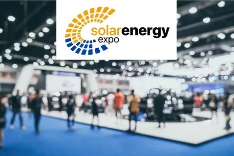 Solar Energy Expo 2022 - The most important event of the renewable energy sector