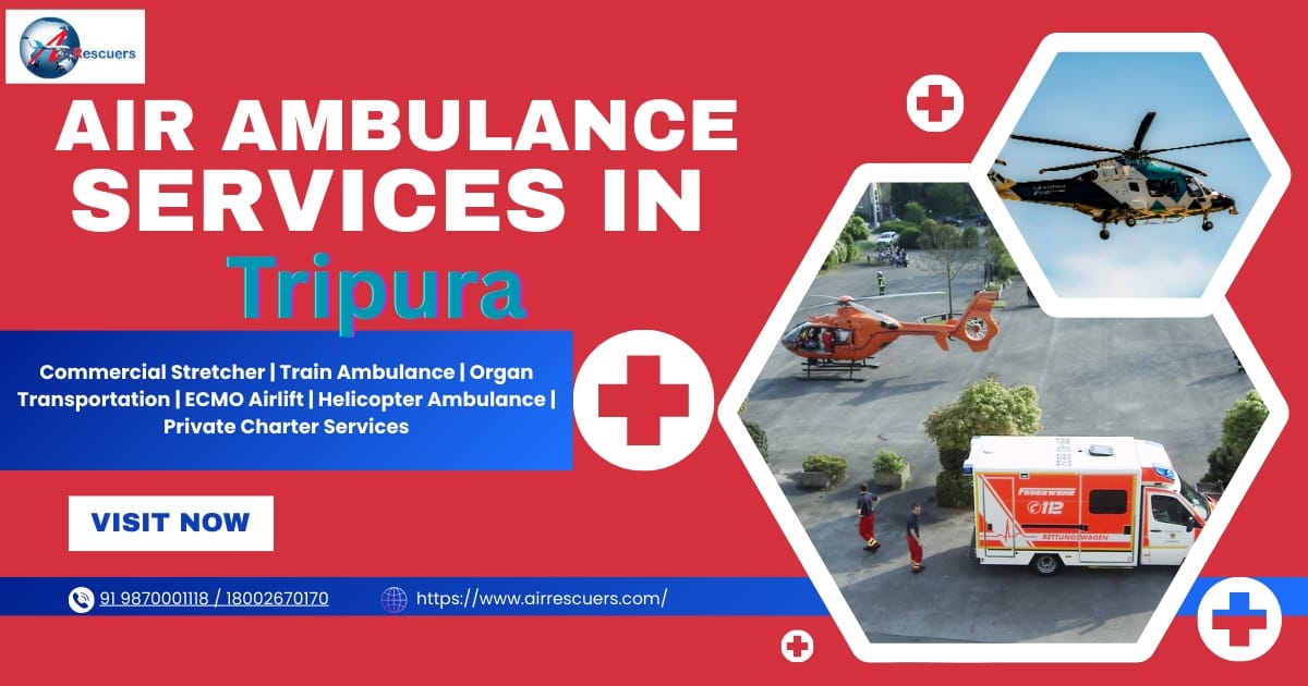 Air Ambulance Services in Tripura | Safe, Fast & Affordable Medical Rescue - Air Ambulance на we.ua