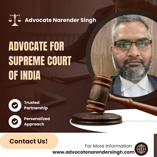 Advocate for Supreme Court of India | Narender Singh