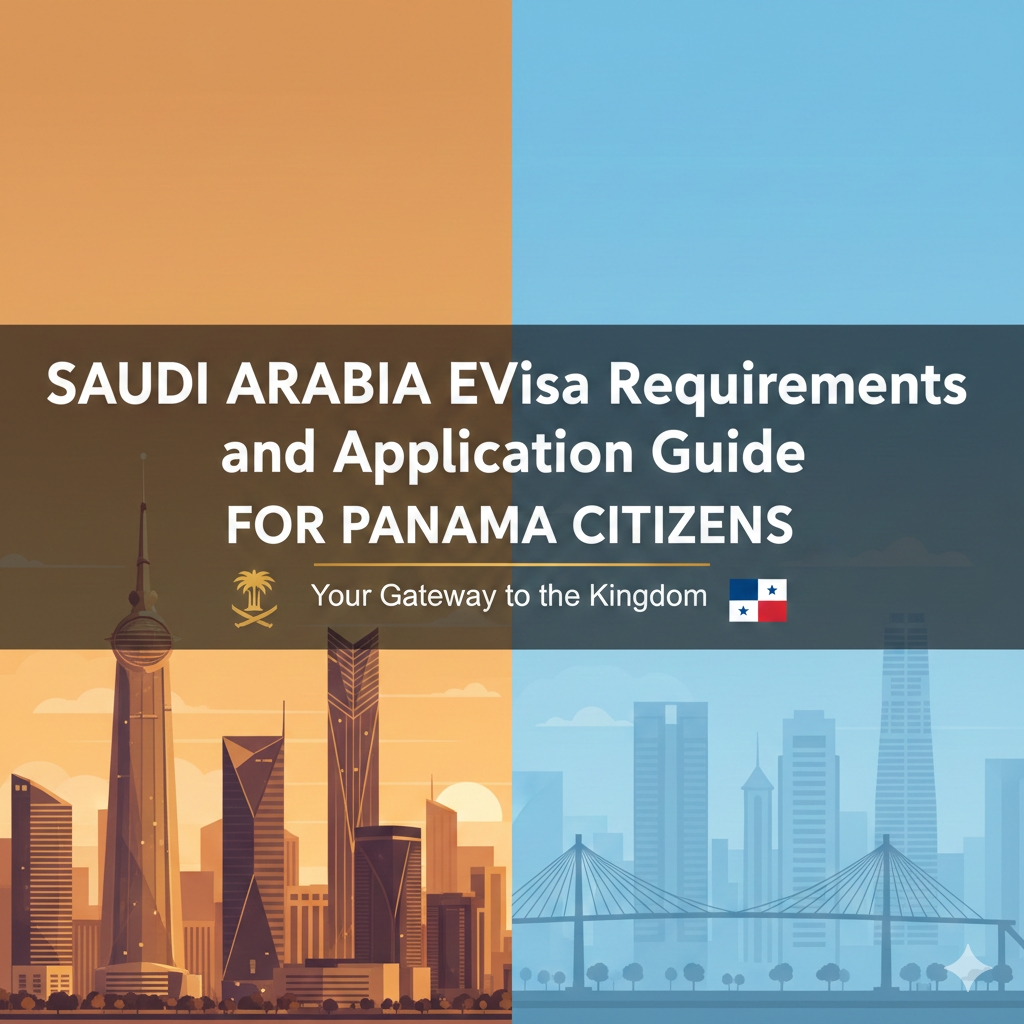Saudi Arabia eVisa Requirements and Application Guide for Panama Citizens
