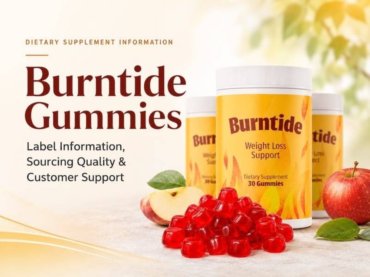 Burntide Gummies 2026 Update Highlights Ingredient Panel, Supplement Facts  and Customer Service Support Details | The Manila Times