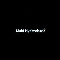 Maid in hyderabad